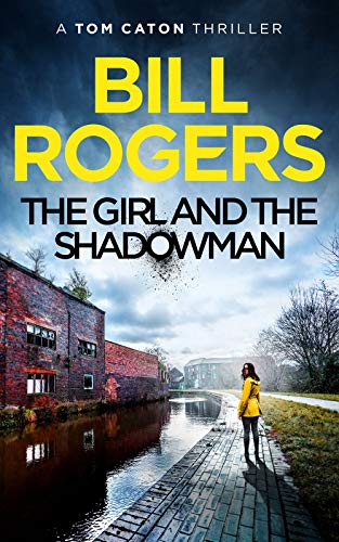 The Girl and the Shadowman (DCI Tom Caton Manchester #11)