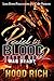 Paid in Blood 2 by Hood Rich