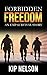 Forbidden Freedom: An EMP S...