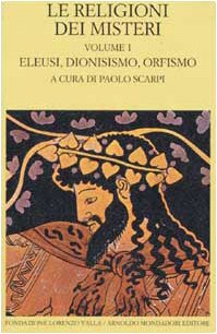 Le religioni dei misteri vol. 1 - Eleusi, dionisismo, orfismo (Paperback)