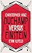 Duchamp Versus Einstein by Christopher Hinz