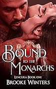 Bound to the Monarchs
