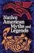 Native American Myths & Legends