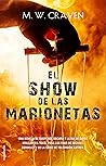 El show de las marionetas by M.W. Craven
