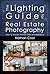 The Lighting Guide for Real Estate Photography: How to master interior flash photography