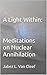 A Light Within: Meditations on Nuclear Annihilation (Art Books by Jabez L. Van Cleef Book 5)
