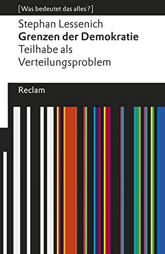 Grenzen der Demokratie. Teilhabe als Verteilungsproblem: [Was bedeutet das alles?] (Reclams Universal-Bibliothek) (German Edition)