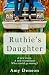 Ruthie's Daughter (Vineyard Seeds Book 2)