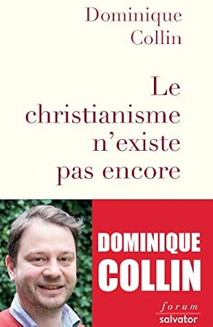 Le christianisme n'existe pas encore (Forum) (French Edition)
