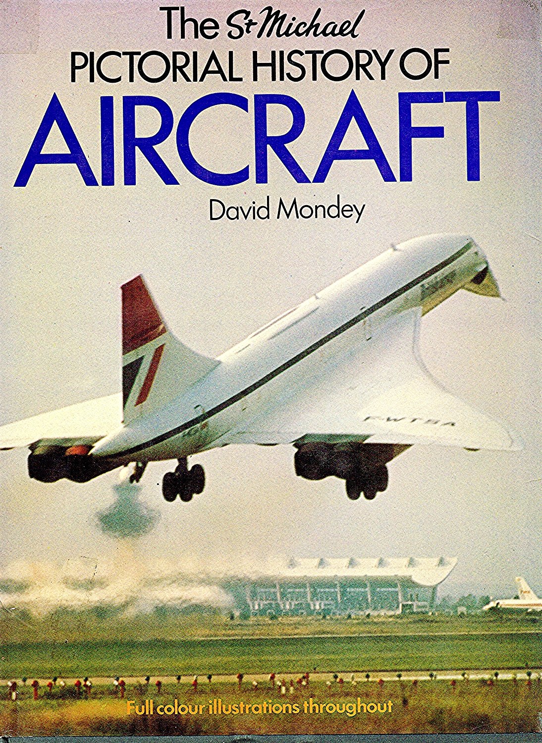 Pictorial history of aircraft (Hardcover)