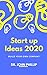 Startup Ideas 2025: Build y...
