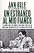 Un estraneo al mio fianco by Ann Rule Un estraneo al mio fianco by Ann Rule