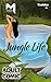 Jungle Life by Erotic Priya