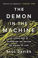 The Demon in the Machine: How Hidden Webs of Information Are Solving the Mystery of Life
