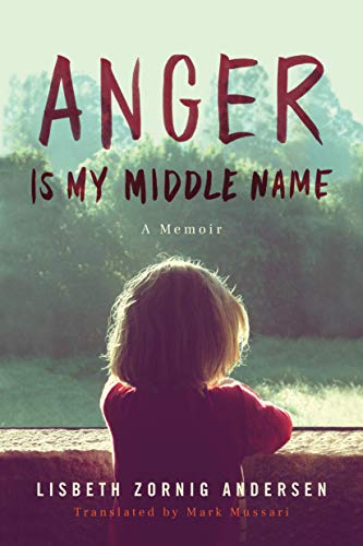 Anger Is My Middle Name: A Memoir (Kindle Edition)