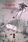 La guerra de los mundos by H.G. Wells