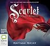 Scarlet by Marissa Meyer