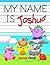 My Name is Joshua: Personal...