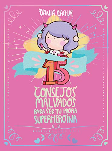 15 Consejos Para Ser Una S�per Girl / 15 Recommendations for Being a Super Girl (Paperback)