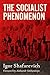 The Socialist Phenomenon: A Historical Survey of Socialist Policies and Ideals