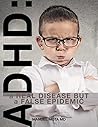 ADHD: A Real Dise...