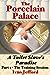 The Porcelain Palace - A Toilet Slave's Paradise - Part 2, The Training Session: A Femdom Erotica Story