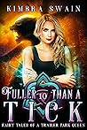 Fuller than a Tick (Fairy Tales of a Trailer Park Queen, #10) Fuller than a Tick (Fairy Tales of a Trailer Park Queen, #10)