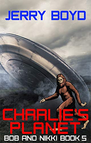 Charlie's Planet (Bob and Nikki, #5)