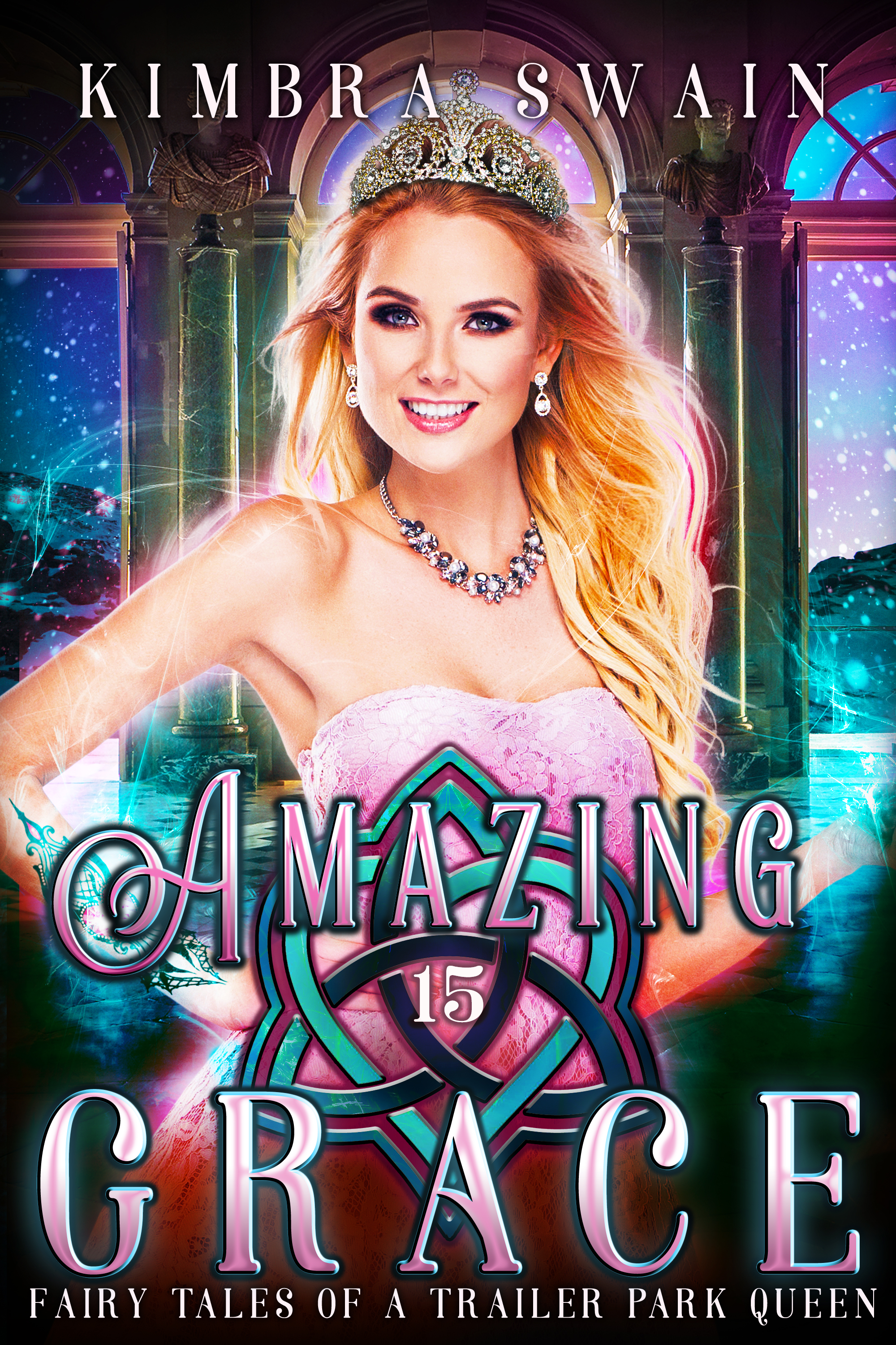 Amazing Grace (Fairy Tales of a Trailer Park Queen, #15)