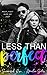 Less Than Perfect (The Bully Project #1)
