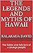 The Legends and Myths of Hawaii: The fables and folk-lore of a strange people