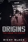 Origins: The Road...