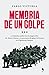 Memoria de un golpe