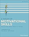 A Toolkit of Motivational Skills: How to Help Others Reach for Change A Toolkit of Motivational Skills: How to Help Others Reach for Change