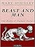 Beast and Man: The Roots of...
