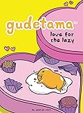 Gudetama: Love for the Lazy