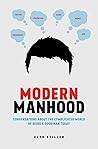Modern Manhood by Cleo Stiller