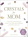 Crystals for Mom:...