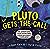 Pluto Gets the Call