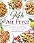 Keto Air Fryer by Maria Emmerich