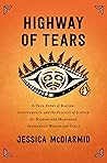 Highway of Tears: A True Story of Racism, Indifference, and the Pursuit of Justice for Missing and Murdered Indigenous Women and Girls