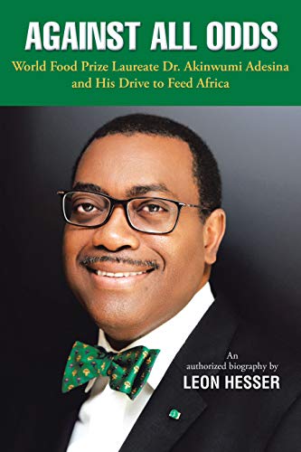 Against All Odds: Transforming African Agriculture (Kindle Edition)