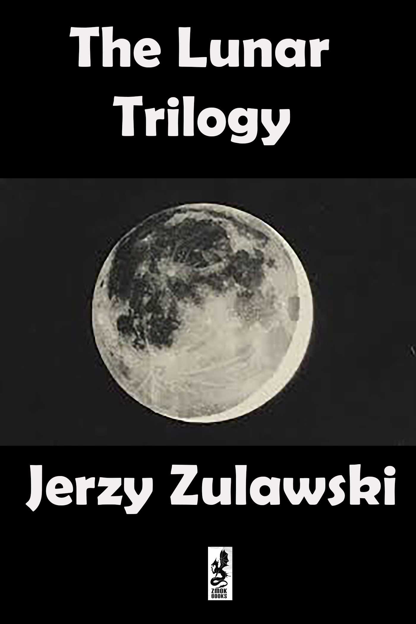 The Lunar Trilogy (Trylogia Księżycowa, #1-3)