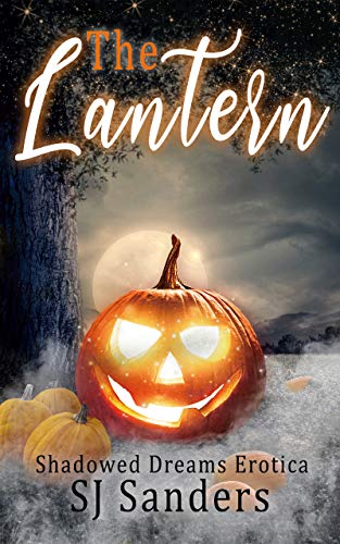 The Lantern (Shadowed Dreams Erotica #1)