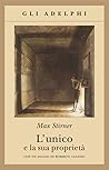 L'unico e la sua ...