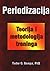 Periodizacija: Teorija i metodologija treninga