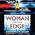 Woman on the Edge