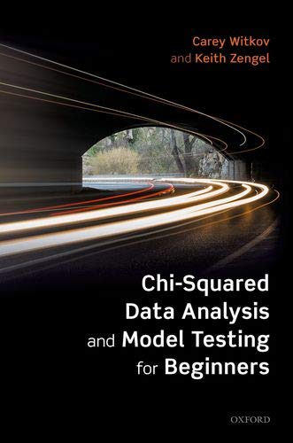 Chi-Squared Data Analysis and Model Testing for Beginners (Hardcover)