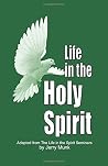 Life in the Holy ...