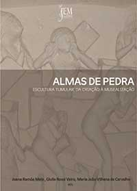 Almas de pedra - escultura tumular : da criação à musealização